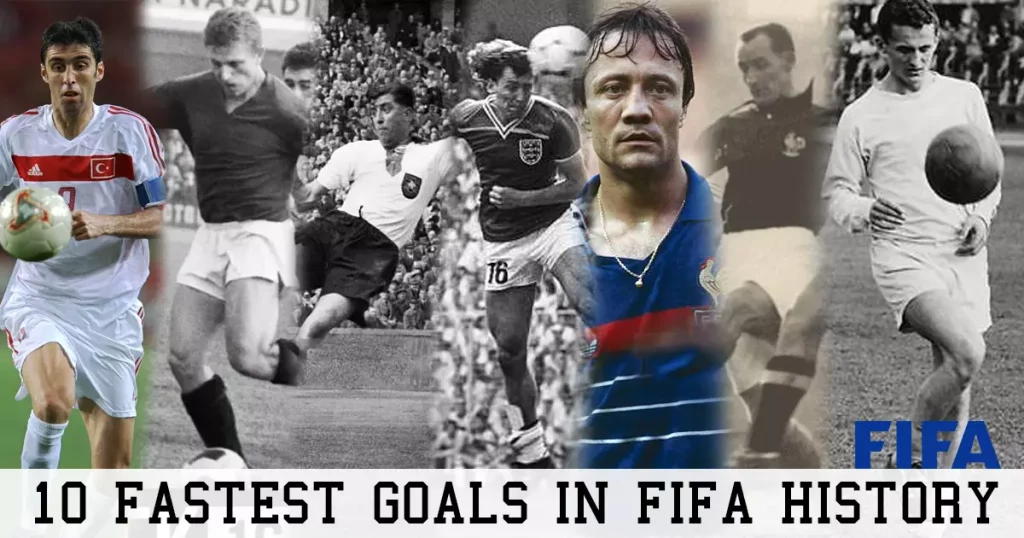 10 Fastest Goals in FIFA World Cup History
